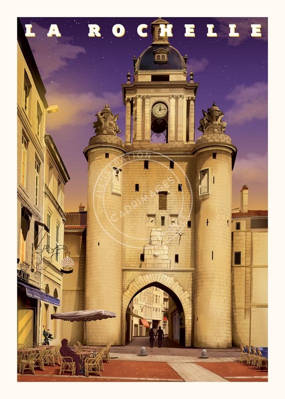 Affiche de La Rochelle, la Grosse Horloge