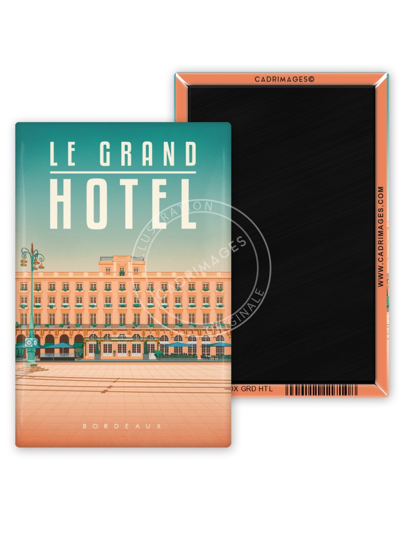Magnet de Bordeaux, Grand hôtel